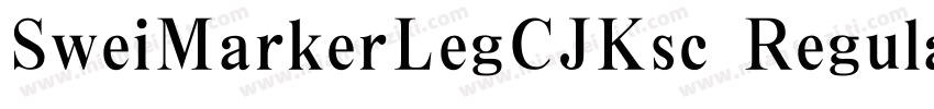 SweiMarkerLegCJKsc Regularttf字体转换